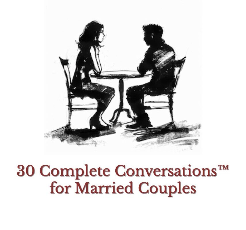 30 Complete Conversations by Couples Coach Keith Dorscht